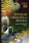 Image for Advances in medicine &amp; biologyVolume 85