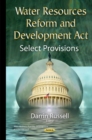Image for Water Resources Reform &amp; Development Act  : select provisions