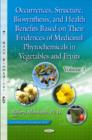 Image for Occurrences, structure, biosynthesis and health benefits based on their evidences of medicinal phytochemicals in vegetables and fruitsVolume 3