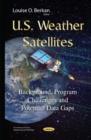 Image for U.S. weather satellites  : background, program challenges &amp; potential data gaps