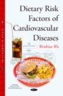 Image for Dietary risk factors of cardiovascular diseases