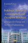 Image for Buildings, Resource Consumption &amp; Occupant Behavior