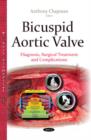 Image for Bicuspid aortic valve  : diagnosis, surgical treatment &amp; complications