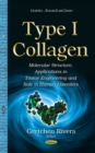 Image for Type I collagen  : molecular structure, applications in tissue engineering and role in human disorders