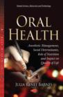 Image for Oral health  : social determinants, role of nutrition &amp; impact on quality of life