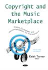 Image for Copyright &amp; the music marketplace  : analysis, challenges &amp; recommendations for improvement