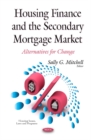 Image for Housing Finance &amp; the Secondary Mortgage Market
