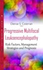 Image for Progressive multifocal leukoencephalopathy  : risk factors, management strategies &amp; prognosis