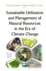 Image for Sustainable Utilization &amp; Management of Natural Resources in the Era of Climate Change