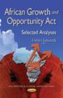 Image for African Growth &amp; Opportunity Act : Selected Analyses