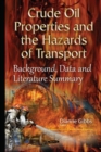 Image for Crude oil properties &amp; the hazards of transport  : background, data &amp; literature summary