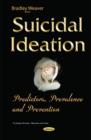 Image for Suicidal ideation  : predictors, prevalence and prevention