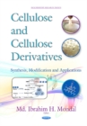 Image for Cellulose &amp; cellulose derivatives  : synthesis, modification &amp; applications