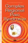 Image for Complex regional pain syndrome  : past, present &amp; future
