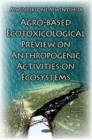 Image for Agro-based ecotoxicological preview on anthropogenic activities on ecosystems