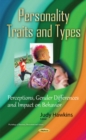 Image for Personality traits and types  : perceptions, gender differences and impact on behavior