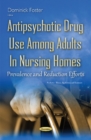 Image for Antipsychotic Drug Use Among Adults in Nursing Homes