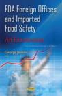 Image for FDA Foreign Offices &amp; Imported Food Safety