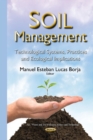 Image for Soil management  : technological systems, practices, and ecological implications