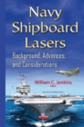 Image for Navy shipboard lasers  : background, advances, &amp; considerations