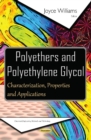 Image for Polyethers and polyethylene glycol  : characterization, properties and applications