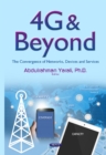 Image for 4G &amp; beyond  : the convergence of networks, devices, and services
