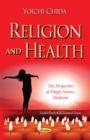 Image for Religion and health  : the perspective of Happy Science medicine