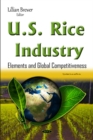Image for U.S. rice industry  : elements &amp; global competitiveness
