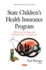 Image for State childrens health insurance program  : effects on coverage &amp; selected costs to consumers