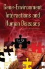 Image for Gene-environment interactions &amp; human diseases