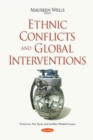 Image for Ethnic Conflicts &amp; Global Interventions
