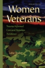 Image for Women veterans  : trauma-informed care &amp; homeless assistance
