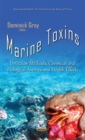 Image for Marine toxins  : detection methods, chemical and biological aspects and health effects