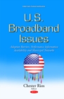 Image for U.S. broadband issues  : adoption barriers, performance information availability &amp; municipal networks