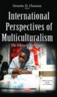 Image for International perspectives of multiculturalism  : the ethical challenges