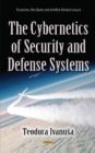 Image for The cybernetics of security &amp; defense systems