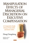 Image for Manipulation Effects of Managerial Discretion on Executive Compensation
