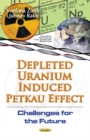 Image for Depleted Uranium Induced Petkau Effect : Challenges for the Future