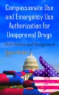 Image for Compassionate Use &amp; Emergency Use Authorization for Unapproved Drugs