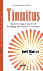 Image for Tinnitus: epidemiology, causes &amp; emerging therapeutic treatments