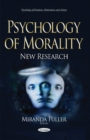 Image for Psychology of morality  : new research