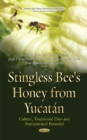 Image for Stingless Bee Honeys from Yucatan