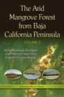 Image for The arid mangrove forest from Baja California PeninsulaVolume 2