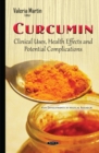 Image for Curcumin  : clinical uses, health effects &amp; potential complications