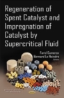Image for Regeneration of Spent Catalyst &amp; Impregnation of Catalyst by Supercritical Fluid