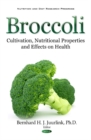Image for Broccoli  : cultivation, nutritional properties and effects on health