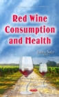 Image for Red Wine Consumption &amp; Health