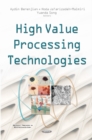 Image for High Value Processing Technologies