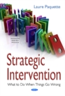 Image for Strategic intervention  : what to do when things go wrong