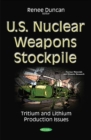 Image for U.S. nuclear weapons stockpile  : tritium &amp; lithium production issues